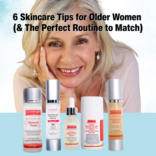 6 Skincare Tips for Older Women